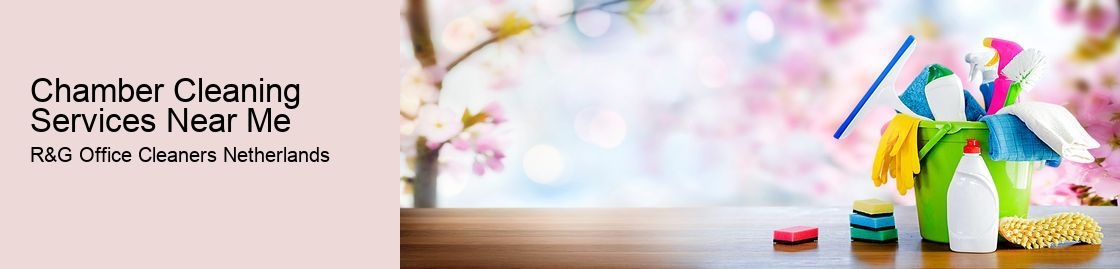 Chamber Cleaning Services Near Me
